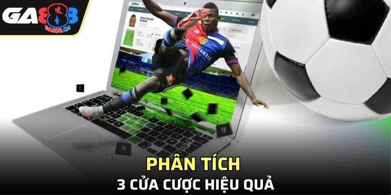 Bí quyết phân tích 3 cửa cược hiệu quả