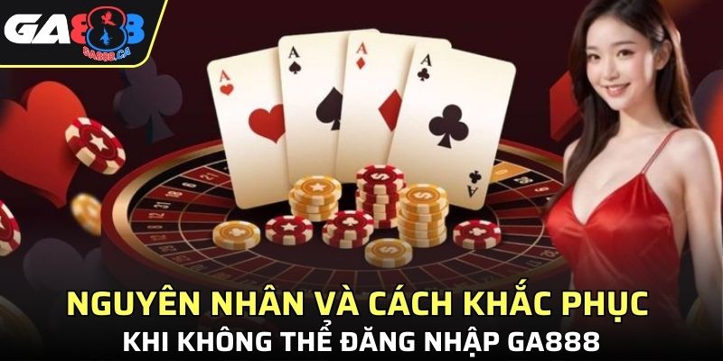 Cách khắc phục khi không thể đăng nhập vào nền tảng