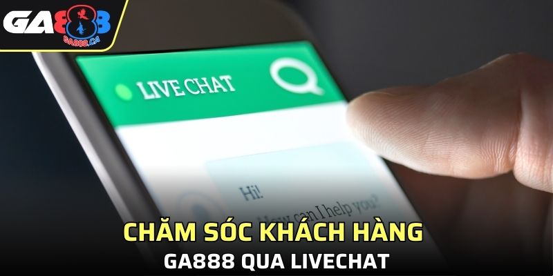 Chăm sóc khách hàng qua Livechat