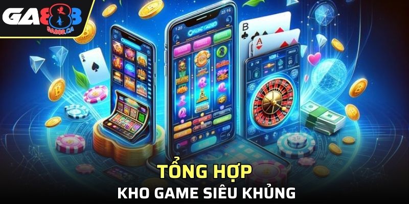 Đa dạng sản phẩm hấp dẫn tại giới thiệu GA888