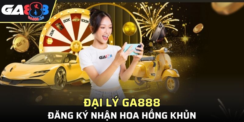 Đại Lý GA888