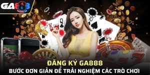 Đăng Ký GA888