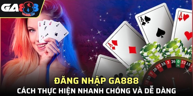 Đăng Nhập GA888