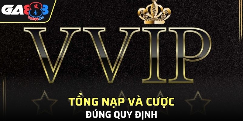 Điều kiện nhận quà VIP GA888