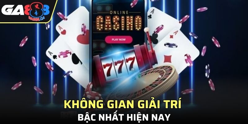 Game bài GA888 - Không gian giải trí bậc nhất hiện nay