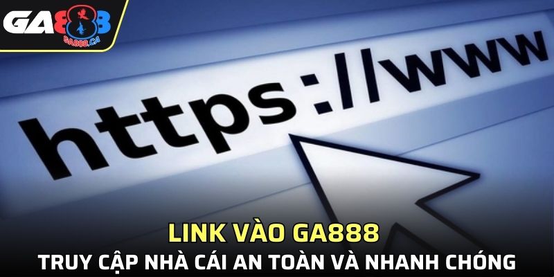 Link Vào GA888