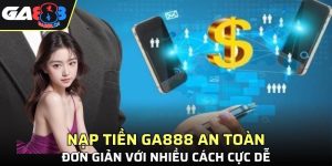 Nạp Tiền GA888