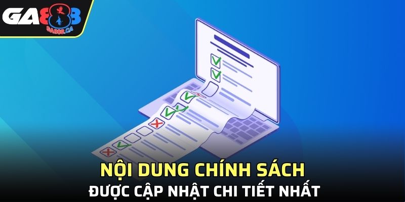 Nội dung chính sách được cập nhật chi tiết nhất