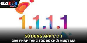 Sử Dụng App 1.1.1.1