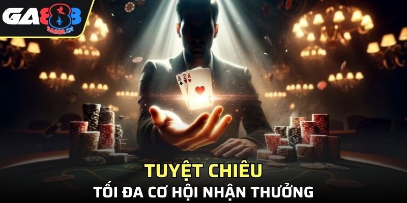 Tuyệt chiêu giúp bạn tối đa cơ hội nhận thưởng